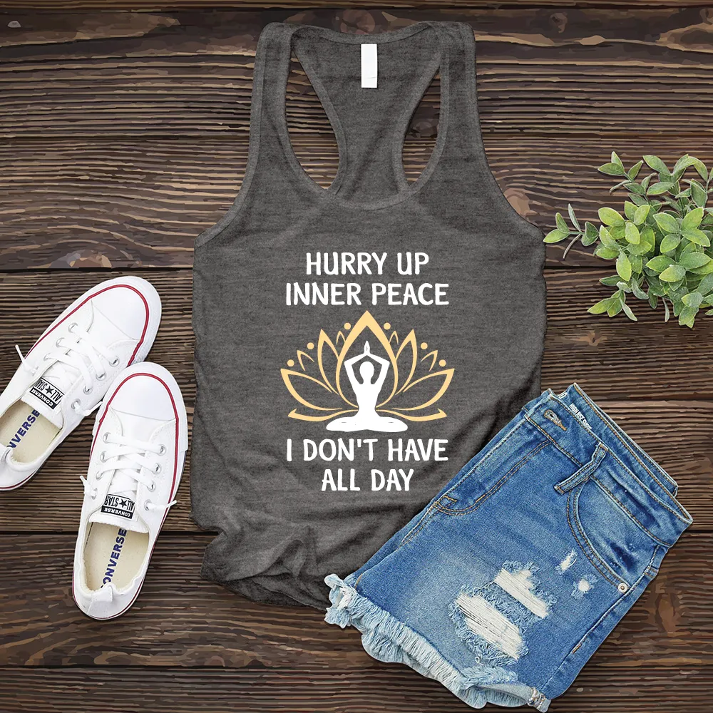 Hurry Up Inner Peace Women's Tank Top